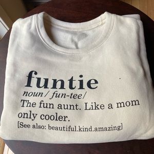 NEW FUNTIE Fun Auntie crew neck sweater